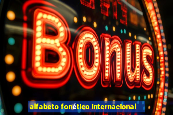 alfabeto fonético internacional